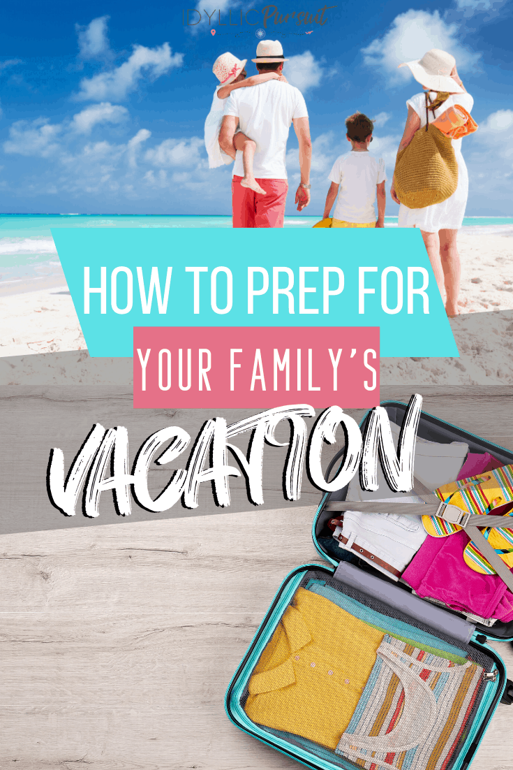 How to Prep for Your Family\'s Dream Vacation Today